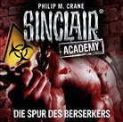 Philip M Crane, Philip M. Crane, Thomas Balou Martin - Sinclair Academy - Die Spur des Berserkers, 2 Audio-CDs (Hörbuch)
