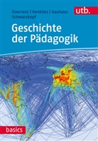 Hann Kauhaus, Hanna Kauhaus, Karsten Kenklies, Karsten (Prof Kenklies, Ralf Koerrenz, Ralf (Prof. Dr. Koerrenz... - Geschichte der Pädagogik