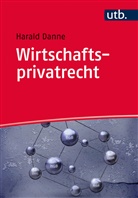 Harald Danne - Wirtschaftsprivatrecht