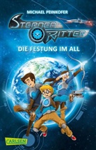 Michael Peinkofer, Daniel Ernle - Sternenritter 1: Die Festung im All