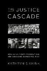 Kathryn Sikkink - The Justice Cascade