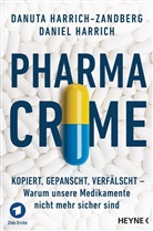 Danie Harrich, Daniel Harrich, Danuta Harrich-Zandberg - Pharma-Crime