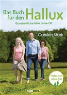 Carsten Stark - Das Buch für den Hallux - Füße gut, alles gut