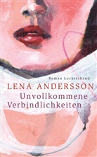 Lena Andersson - Unvollkommene Verbindlichkeiten