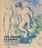 Oskar Baetschmann, Paul Cézanne, Anita Haldemann, Henrike Hans, Fabienne Ruppen, Annegret Seger - The Hidden Cézanne