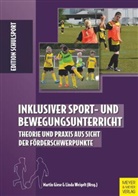 Marti Giese, Martin Giese, Linda Weigelt, Aschebrock, Aschebrock, Heinz Aschebrock... - Inklusiver Sport- und Bewegungsunterricht