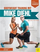 Mik Diehl, Mike Diehl, Felix Grewe - Bodyweight Training mit Mike Diehl