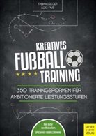 Loic Favé, Fabia Seeger, Fabian Seeger - Kreatives Fußballtraining