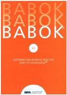International Institute of Business Analysis, Internationa Institute of Business Analysis, International Institute of Business Analysis, International Institute of Business Analysis - BABOK® v3