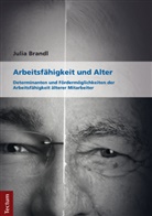 Julia Brandl - Arbeitsfähigkeit und Alter