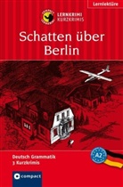 Fischer-Sand, Katrin Fischer-Sandhop, Nina Wagner, Wolfgang Wegner, Wolfgang Dr. Wegner - Schatten über Berlin