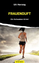 Uli Herzog - Frauenduft