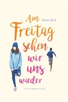 Karin Koch - Am Freitag sehen wir uns wieder