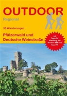 Jürgen Plogmann - 30 Wanderungen Pfälzerwald und Deutsche Weinstraße