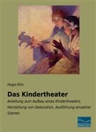 Hugo Elm - Das Kindertheater