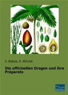 Rabow, S Rabow, S. Rabow, E Wilczek, E. Wilczek - Die officinellen Drogen und ihre Präparate