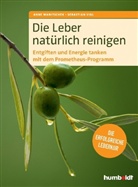 Sebastian Vigl, Ann Wanitschek, Anne Wanitschek - Die Leber natürlich reinigen