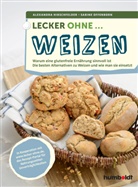 Alexandra Hirschfelder, Sabin Offenborn, Sabine Offenborn - Lecker ohne ... Weizen