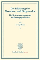 Georg Jellinek - Die Erklärung der Menschen- und Bürgerrechte.