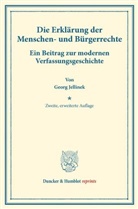 Georg Jellinek - Die Erklärung der Menschen- und Bürgerrechte.