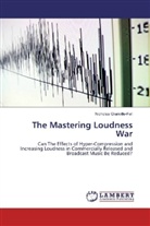 Nicholas Granville-Fall - The Mastering Loudness War