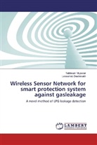 Lalasaheb Deshmukh, Tabbsu Mujawar, Tabbsum Mujawar - Wireless Sensor Network for smart protection system against gasleakage