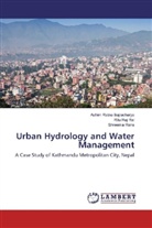 Ashim Ratn Bajracharya, Ashim Ratna Bajracharya, Ritu Ra Rai, Ritu Raj Rai, Shree Rana, Shreema Rana - Urban Hydrology and Water Management