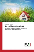 Eva Luna Petronella - La multi-problematicità