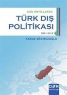 Faruk Sönmezoglu - Son Onyillarda Türk Dis Politikasi 3 1991 2015