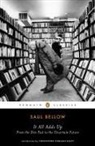 Saul Bellow, Christopher Lehmann-Haupt - It All Adds Up
