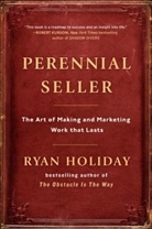 Ryan Holiday, Holiday Ryan - Perennial Seller