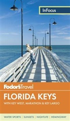 Fodor'S Travel Guides, Fodor's Travel Guides, Fodor''s Travel Guides - Fodor''s in Focus Florida Keys