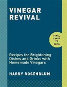 Harry Rosenblum - Vinegar Revival Cookbook