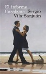 Sergio Vila-Sanjuan, Sergio Vila-Sanjuán - El informe Casabona