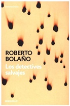 Roberto Bolano, Roberto Bolaño - Los detectives salvajes