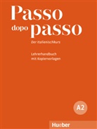 Anna Barbierato, Anna Barbierato-Kuppler - Passo dopo passo - A2: Passo dopo passo A2 Lehrerhandbuch mit Kopienvorlagen
