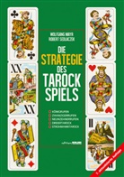 Wolfgan Mayr, Wolfgang Mayr, Robert Sedlaczek - Die Strategie des Tarockspiels