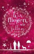 Ava Reed - Wir fliegen, wenn wir fallen