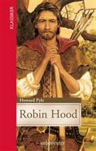 Howard Pyle - Robin Hood (Klassiker der Weltliteratur in gekürzter Fassung, Bd. ?)