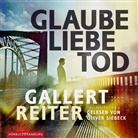 Pete Gallert, Peter Gallert, Jörg Reiter, Oliver Siebeck - Glaube Liebe Tod, 2 Audio-CD, 2 MP3 (Hörbuch)