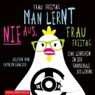 Frau Freitag, Frau Freitag, Cathlen Gawlich - Man lernt nie aus, Frau Freitag!, 4 Audio-CD (Hörbuch)