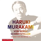 Haruki Murakami, Walter Kreye - Von Beruf Schriftsteller, 6 Audio-CD (Audio book)