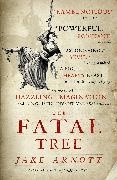Jake Arnott,  Arnott Jake - The Fatal Tree