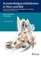 Sonja Burger, Brun Vonarburg, Bruno Vonarburg - Arzneimittelpersönlichkeiten in Wort und Bild