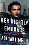 Adi Tantimedh, Tantimedh Adi - Her Nightly Embrace