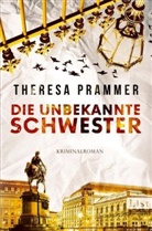 Prammer, Theresa Prammer - Die unbekannte Schwester