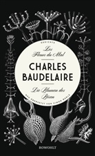 Charles Baudelaire - Les Fleurs du Mal - Die Blumen des Bösen