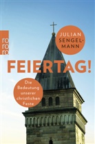 Julian Sengelmann - Feiertag!