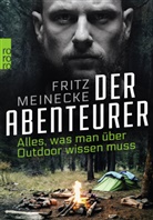 Harald Braun, Frit Meinecke, Fritz Meinecke - Der Abenteurer