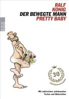 Ralf König - Der bewegte Mann / Pretty Baby